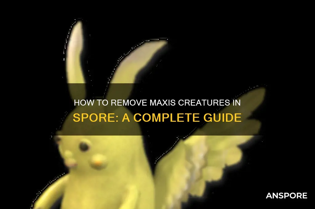 is there a way to delete spore maxis creatures