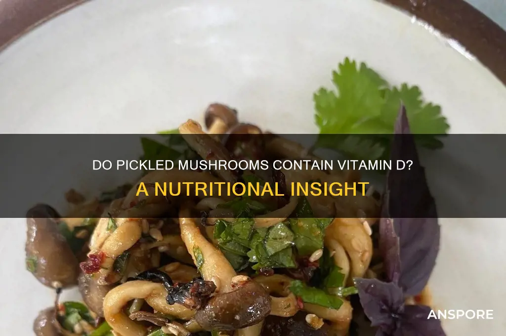 is there vitamin d in pickled mushrooms