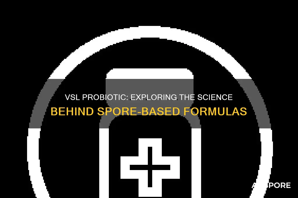 is vsl probiotic spore based