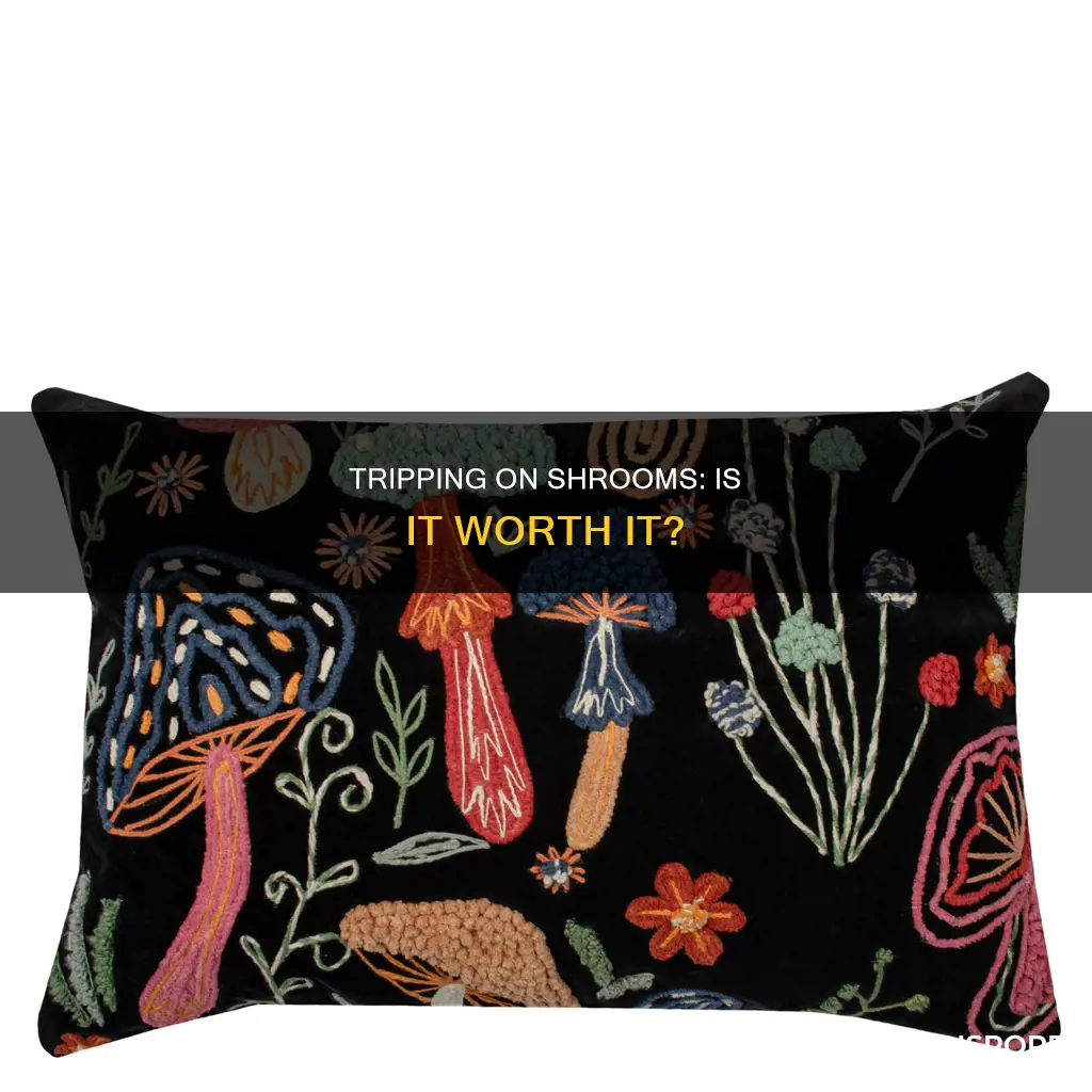 should i do mushrooms