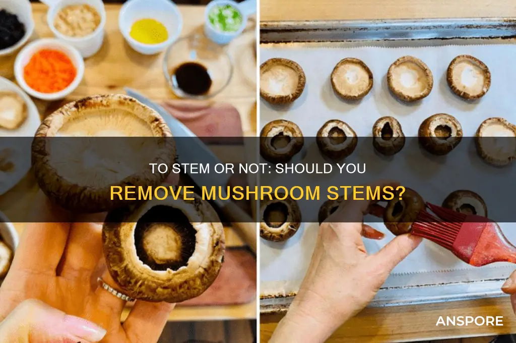 should i remove the mushroom stem