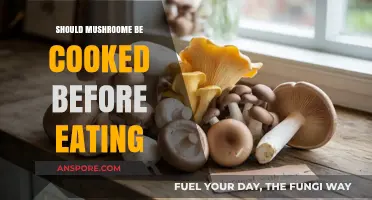 Cooking Mushrooms: Essential or Optional for Safe Consumption?
