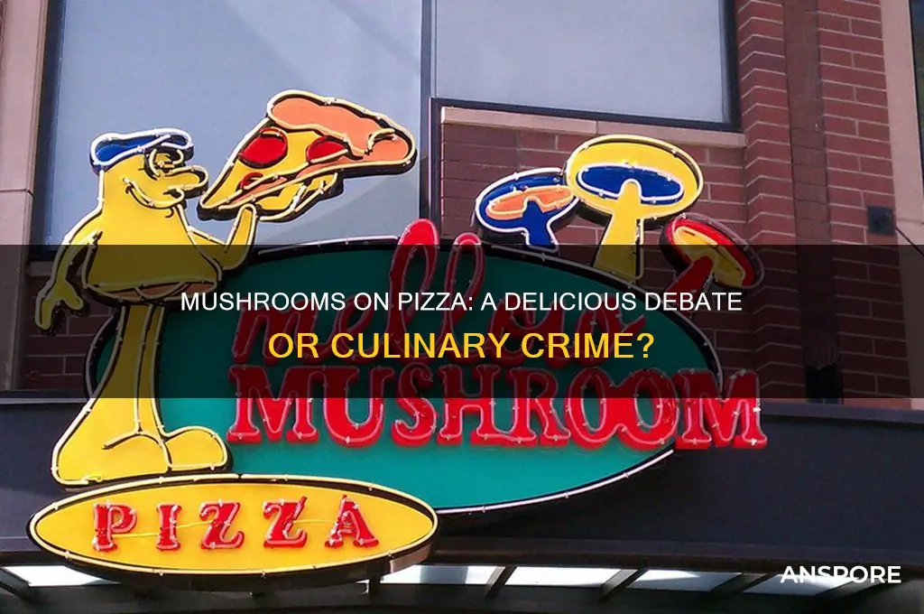 should mushrooms go on a pizza