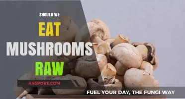 Raw Mushrooms: Safe or Risky? Exploring the Pros and Cons