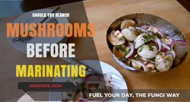 Blanching Mushrooms: Essential Step or Skip Before Marinating?