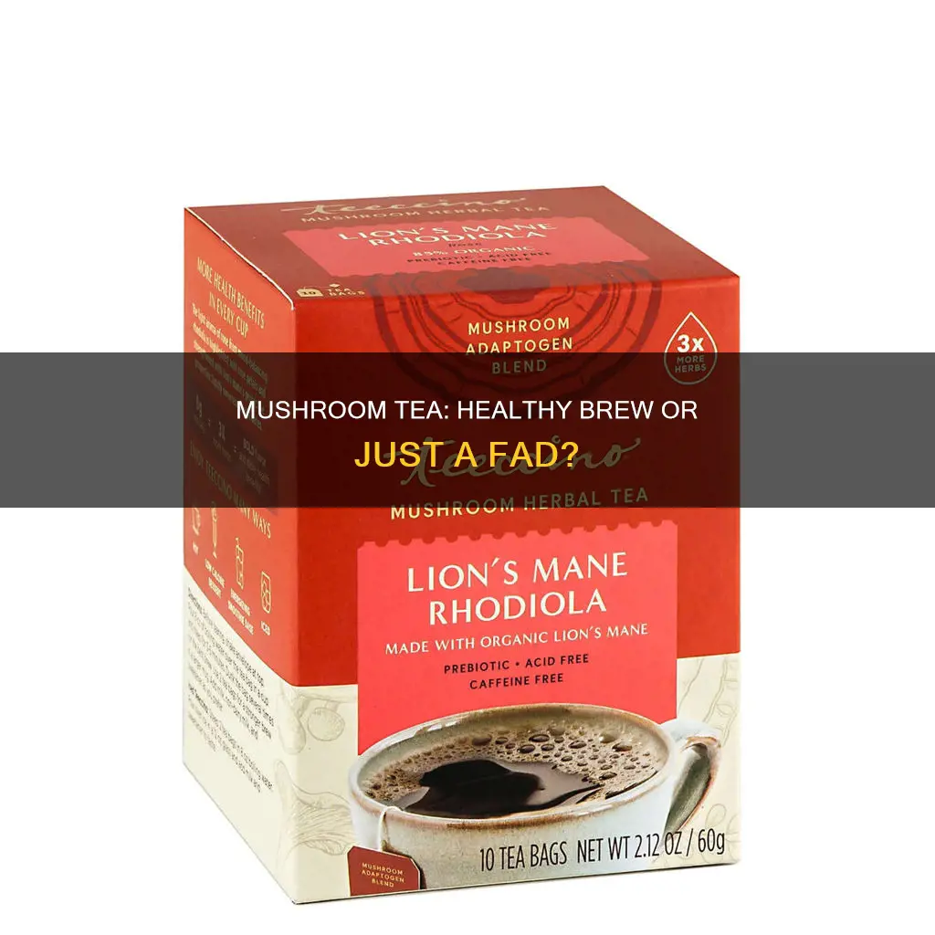 should you have mushroom tea