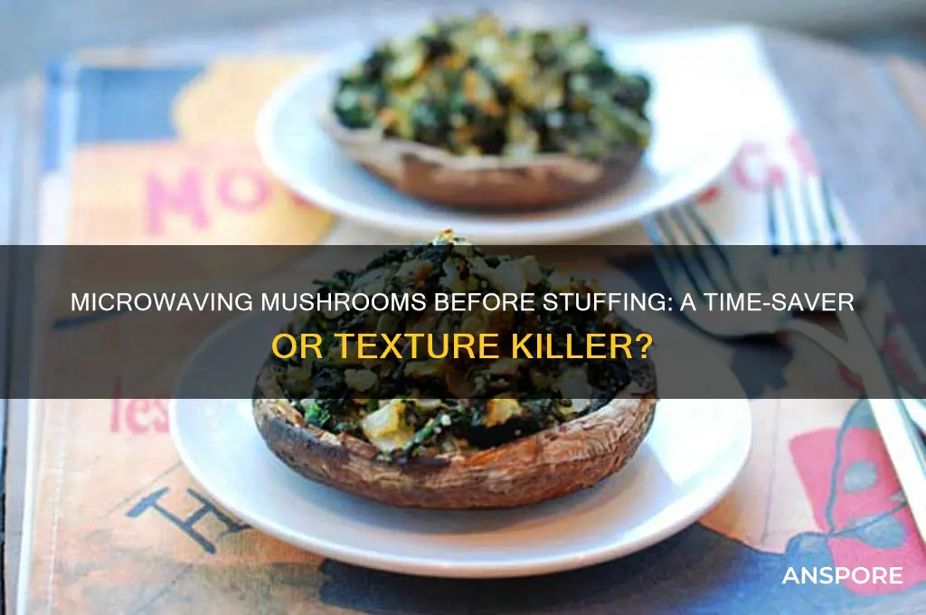 should you microwave mushrooms before stuffing