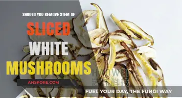 Should You Remove Mushroom Stems? A Guide to Sliced White Mushrooms