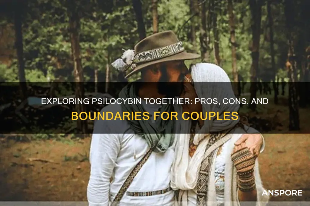 should you trip on mushrooms with your partner