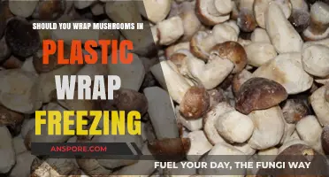 Freezing Mushrooms: Should You Use Plastic Wrap or Not?