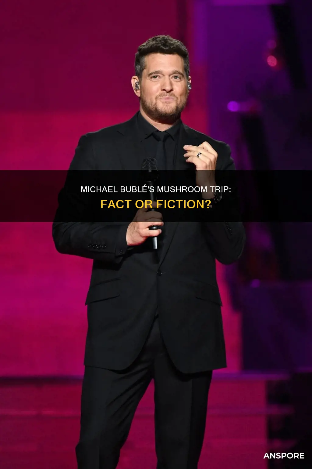 was michael buble on mushrooms