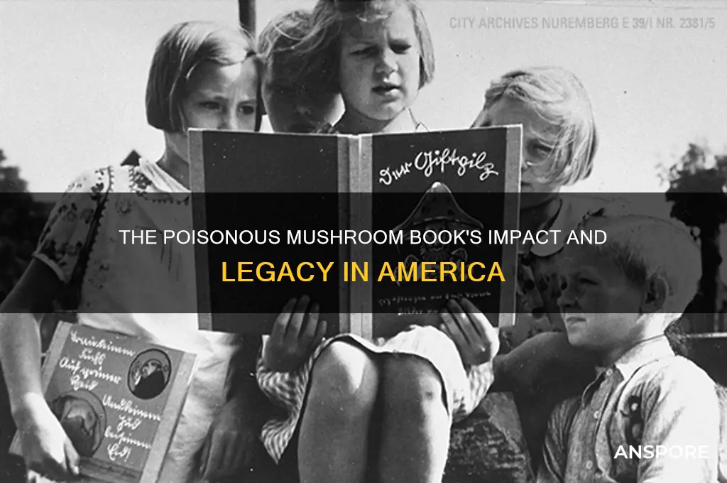was the poisonous mushroom book in america