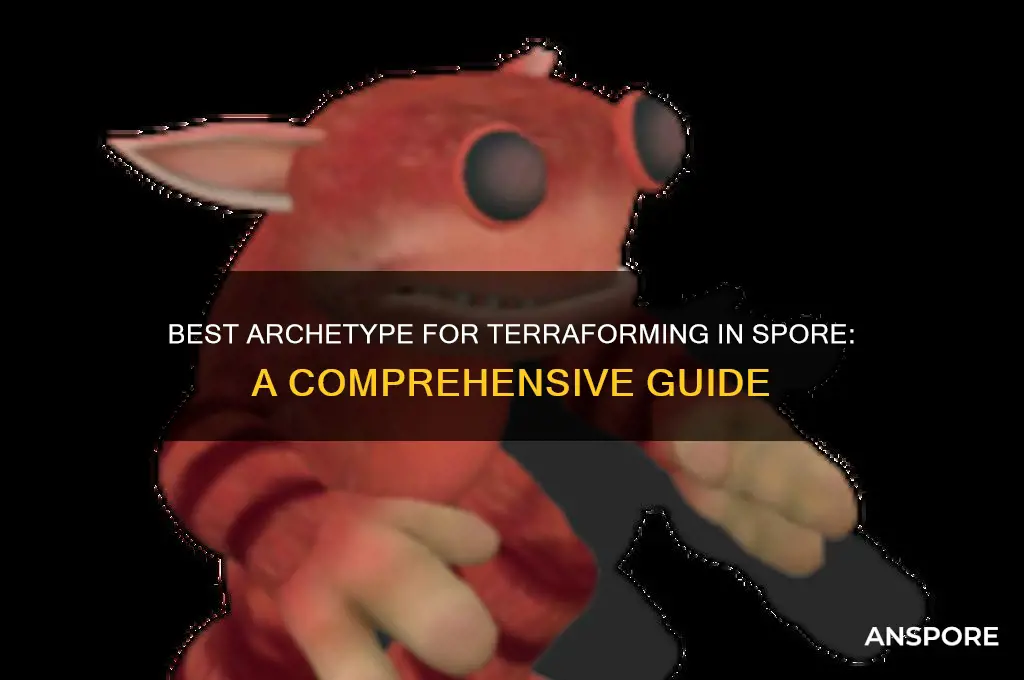 what archetype is best for terraforming in spore