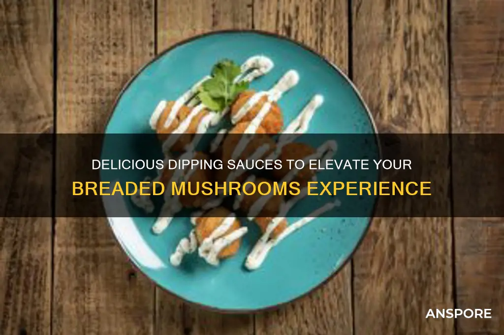 what are good dipping sauces for breaded mushrooms