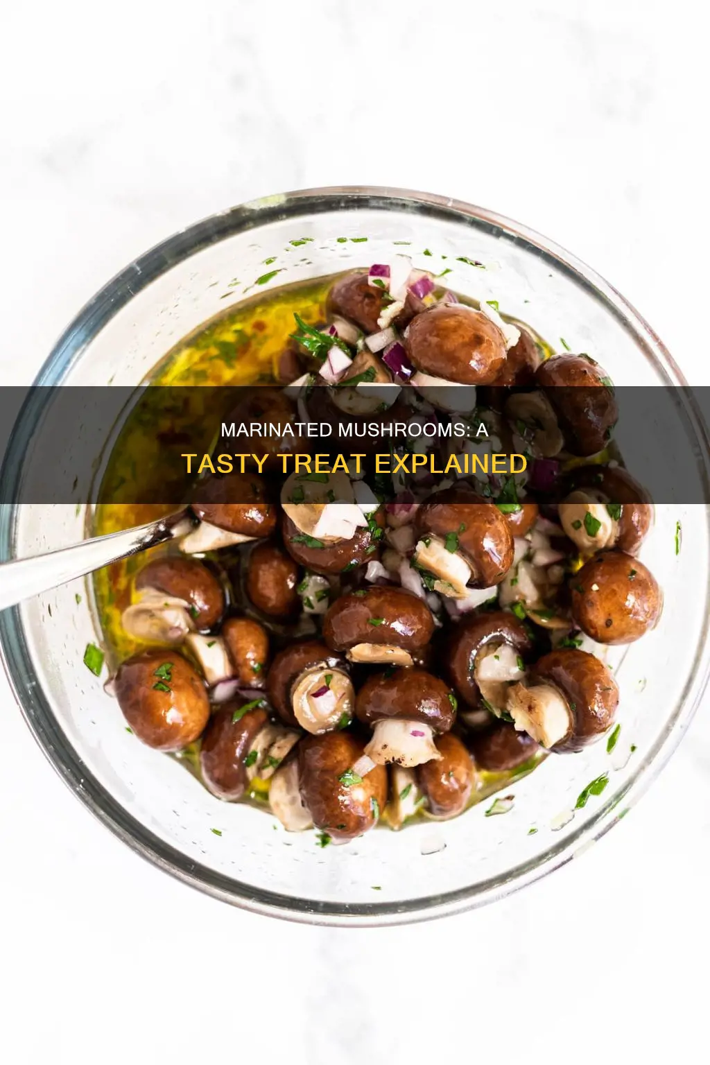 what are marinated mushrooms