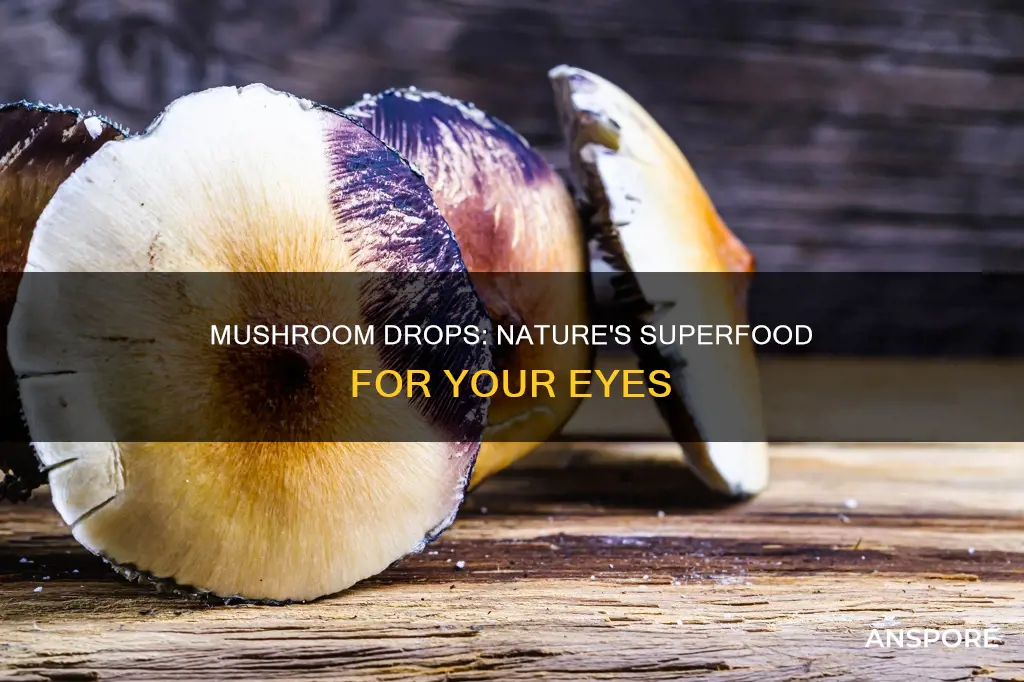 what are mushroom drops