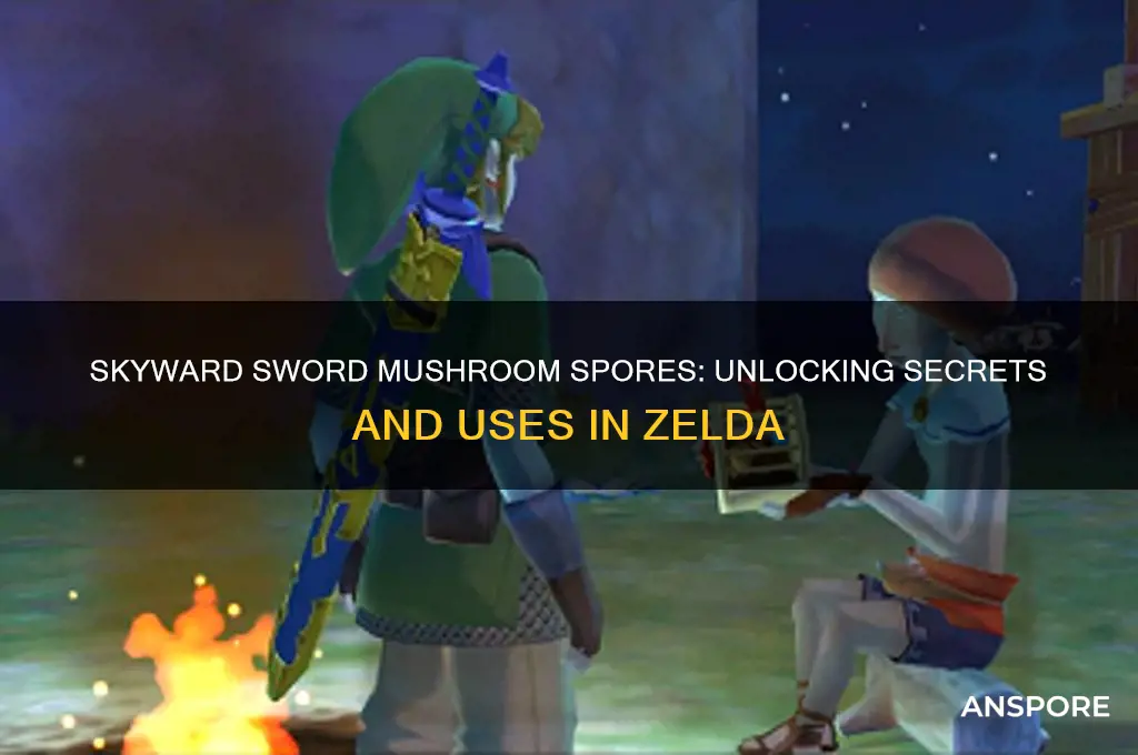 what are mushroom spores for in skyward sword