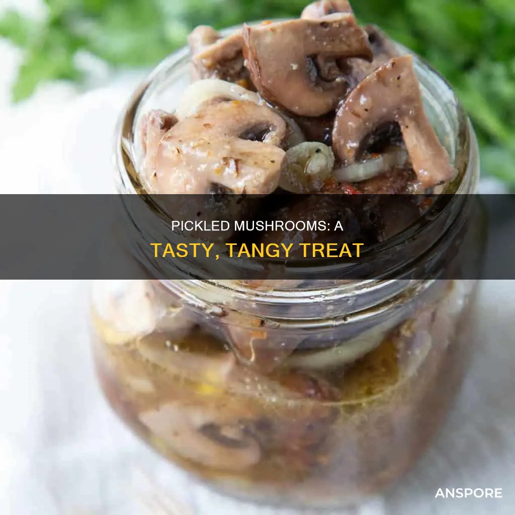 what are pickled mushrooms