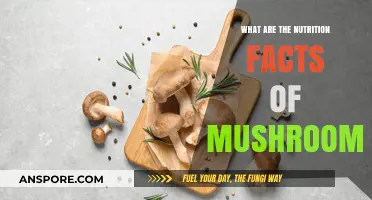 Mushrooms Nutrition Facts: Unveiling Health Benefits and Dietary Value