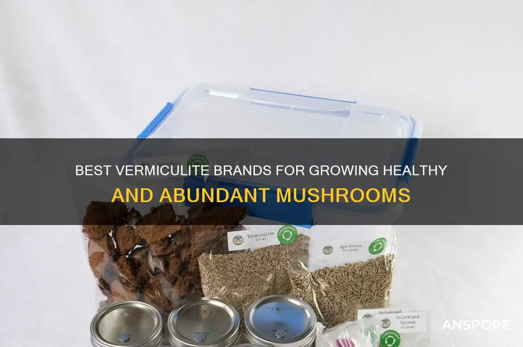 what brand of vermiculite for mushrooms