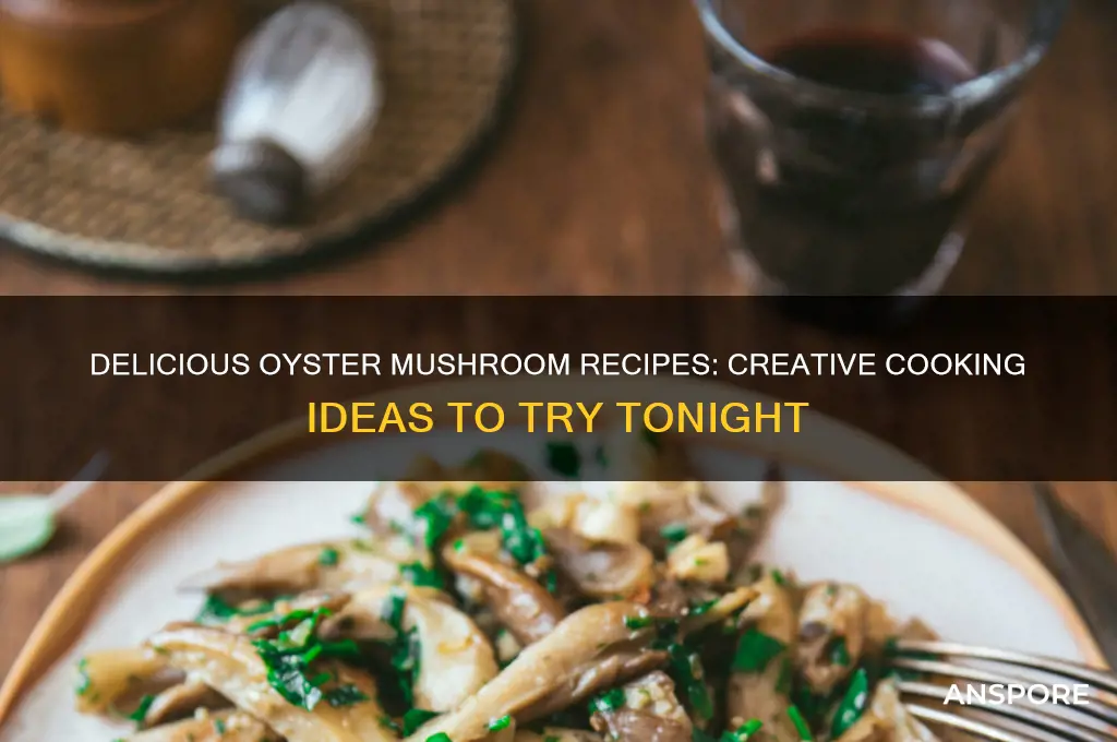 what can i cook with oyster mushrooms