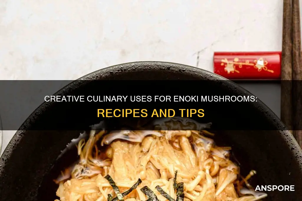 what can i do with enoki mushrooms
