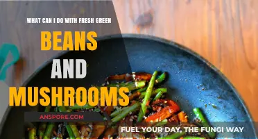 Delicious Green Bean and Mushroom Recipes to Try Tonight