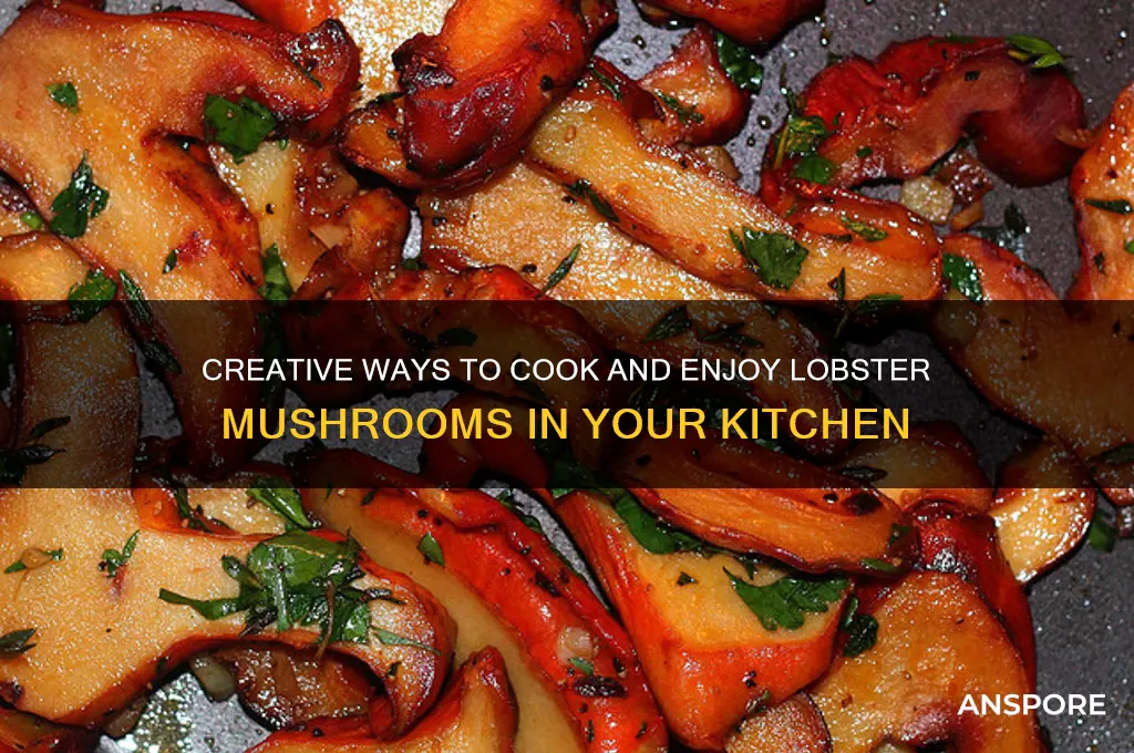 what can i do with lobster mushrooms