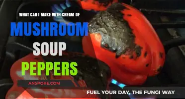 Cream of Mushroom Soup & Peppers: Creative Recipe Ideas to Try