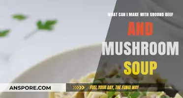 Delicious Ground Beef & Mushroom Soup Recipes to Try Tonight