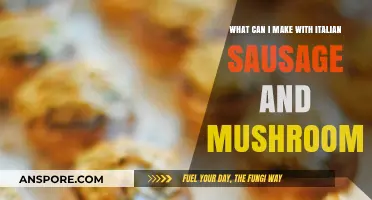 Delicious Italian Sausage and Mushroom Recipes to Try Tonight