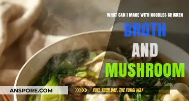 Delicious Noodle Soup: Chicken Broth, Mushrooms, and Creative Twists