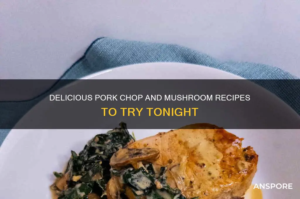 what can i make with pork chops and mushrooms