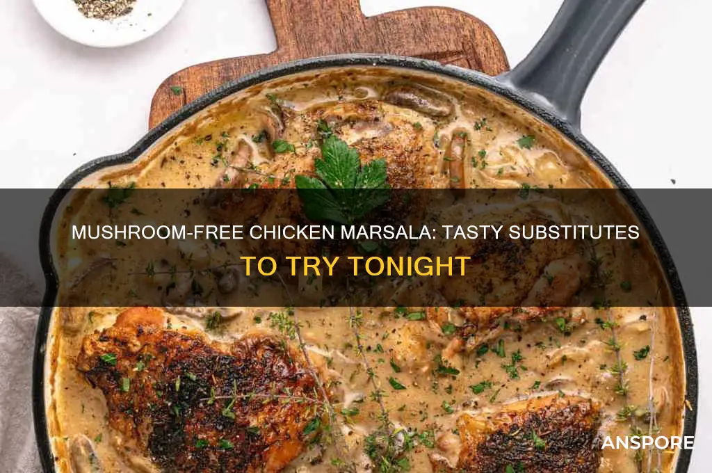 what can i sub for mushrooms in chicken marsala