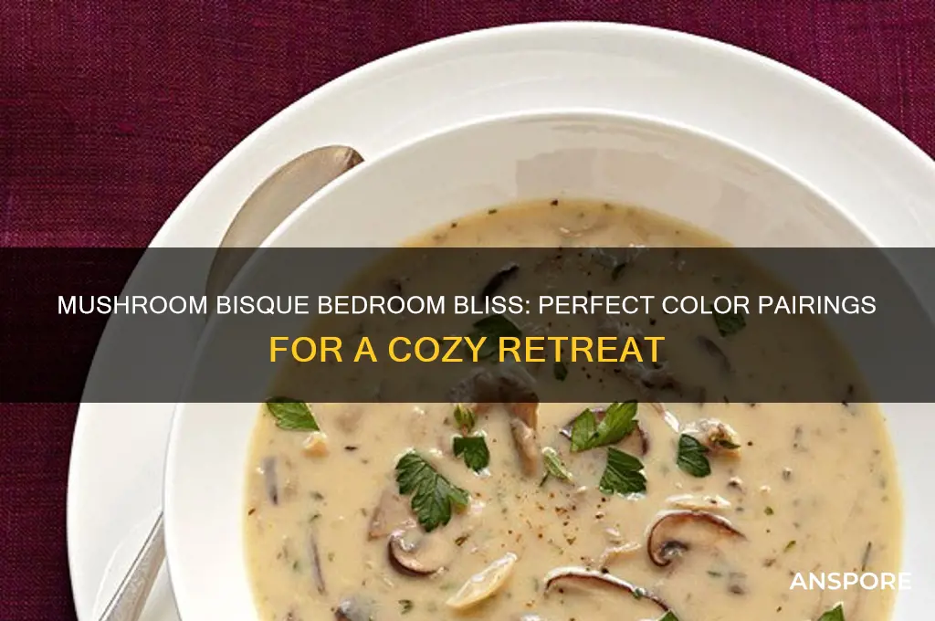 what color looks good with mushroom bisque in a bedroom