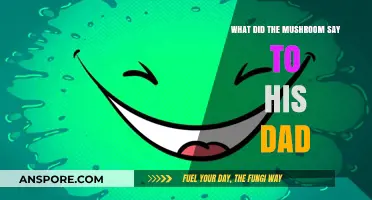 What Did the Mushroom Say to His Dad? A Fungal Family Joke