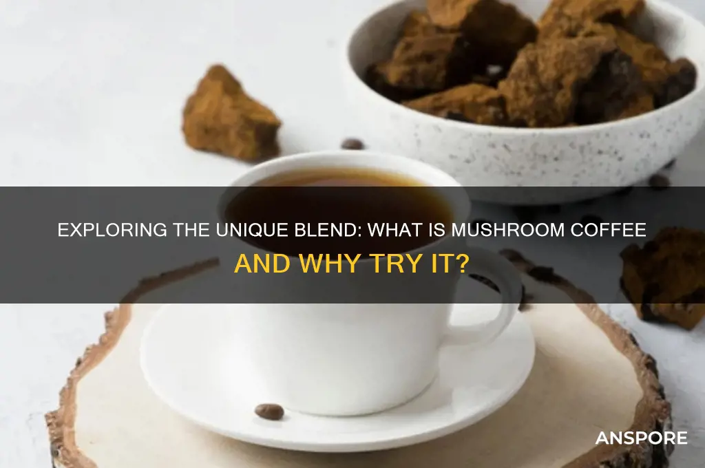 what do you coffee mushroom coffee