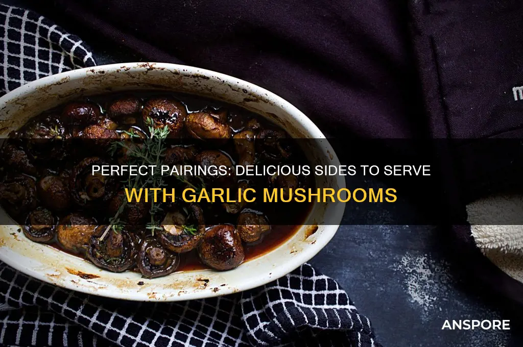 what do you serve with garlic mushrooms