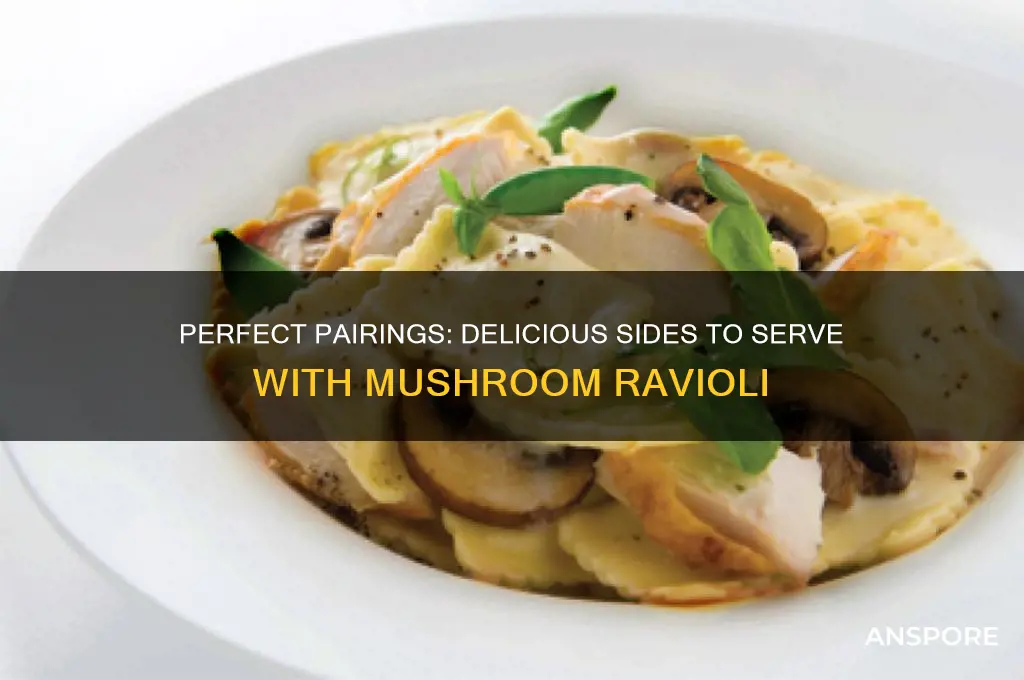 what do you serve with mushroom ravioli