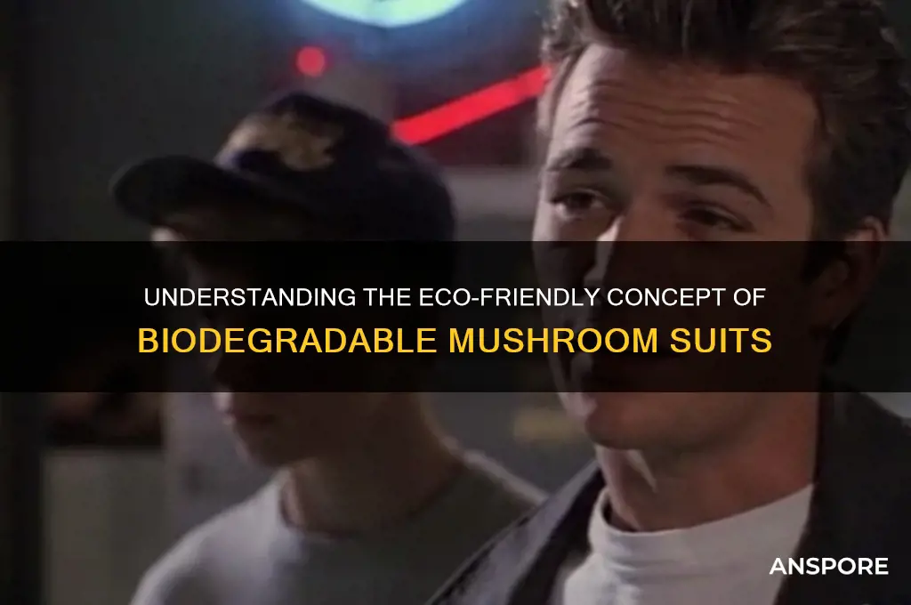 what does biodegradable mushroom suit mean