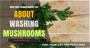 Gordon Ramsay's Mushroom Washing Debate: To Wash or Not?