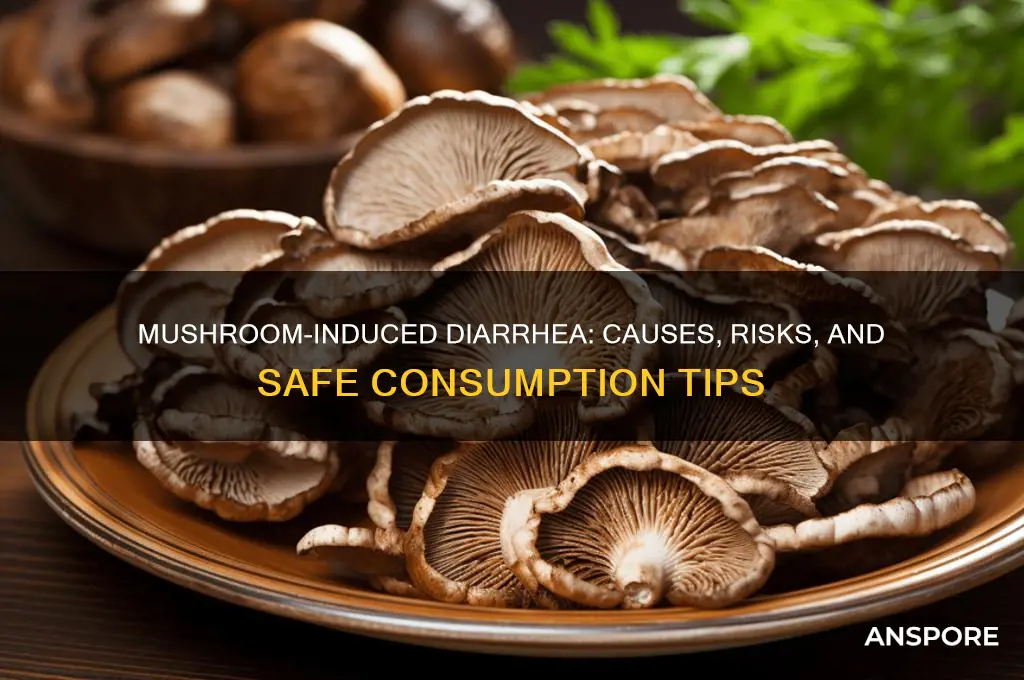 what does it mean when mushrooms give you diarrhea