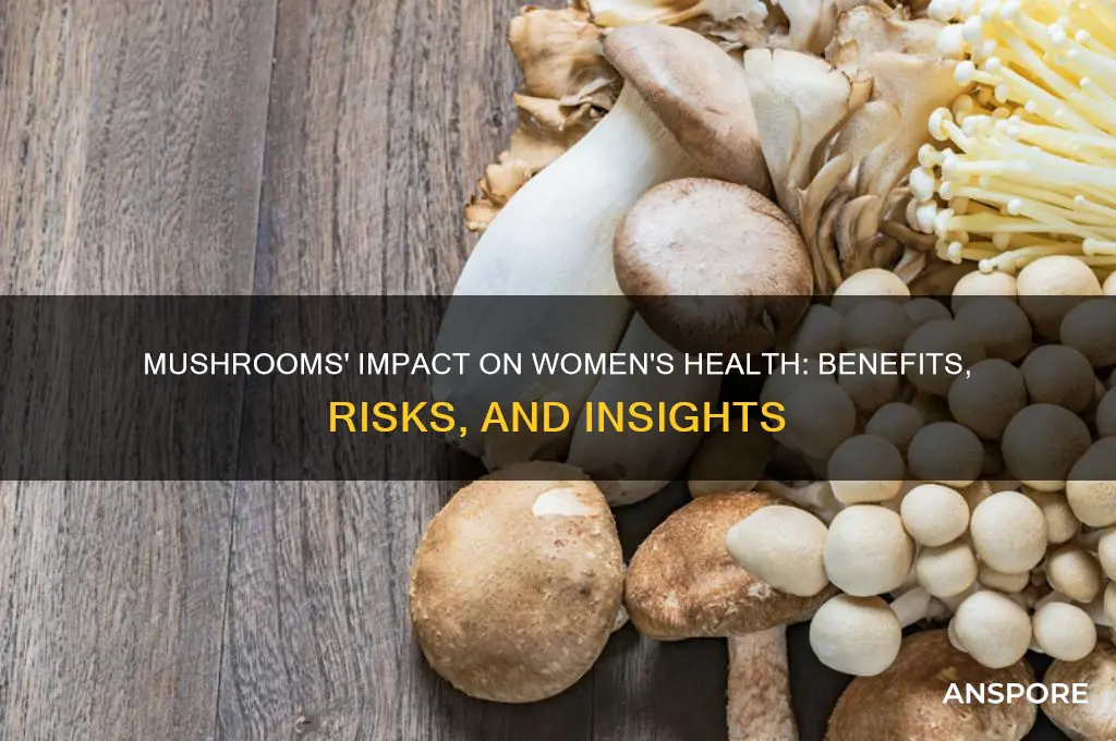 what does mushrooms do to females