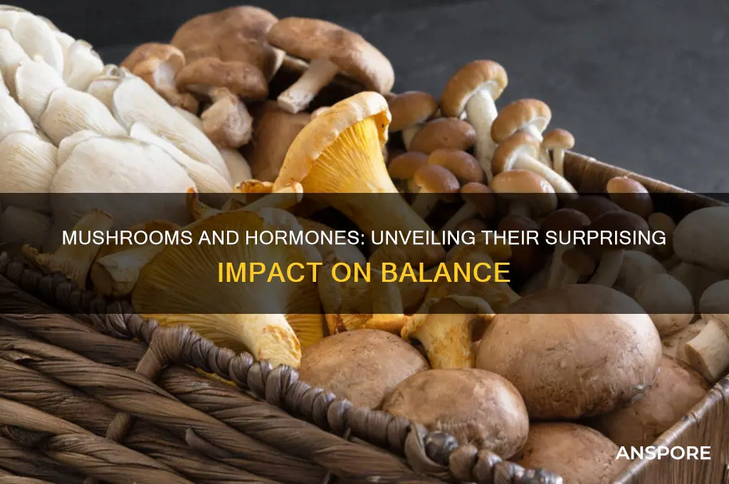 what effect do mushrooms have on hormones
