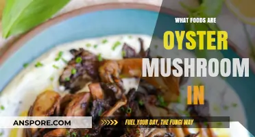 Discovering Oyster Mushrooms: Surprising Foods They're Hidden In