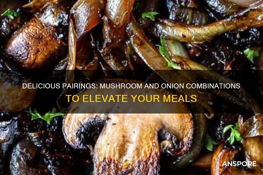 what goes good with mushrooms and onions