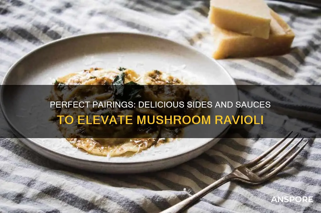 what goes well with mushroom ravioli