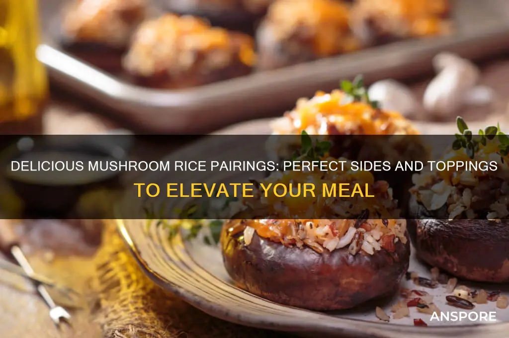 what goes well with mushroom rice