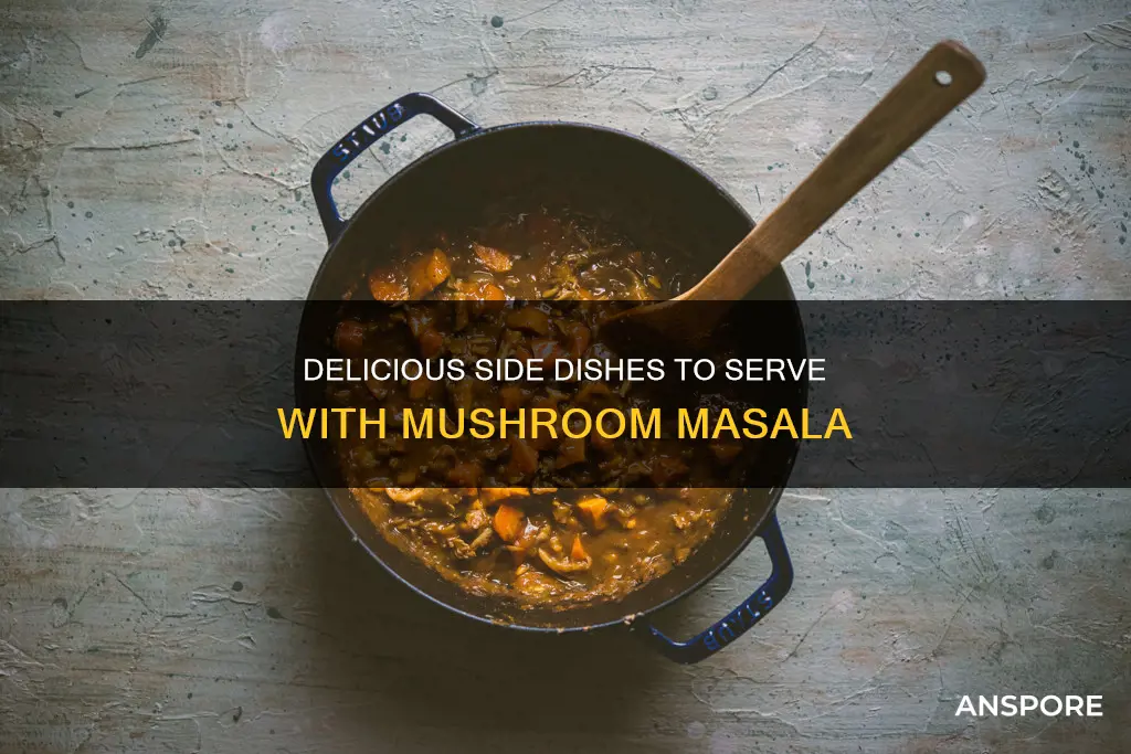 what goes with mushroom masala