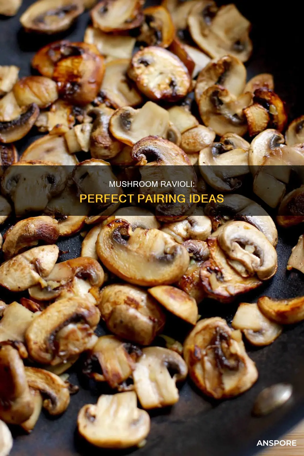 what goes with mushroom ravioli